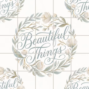 A tile mural with 'Beautiful Things' in script inside a floral wreath.